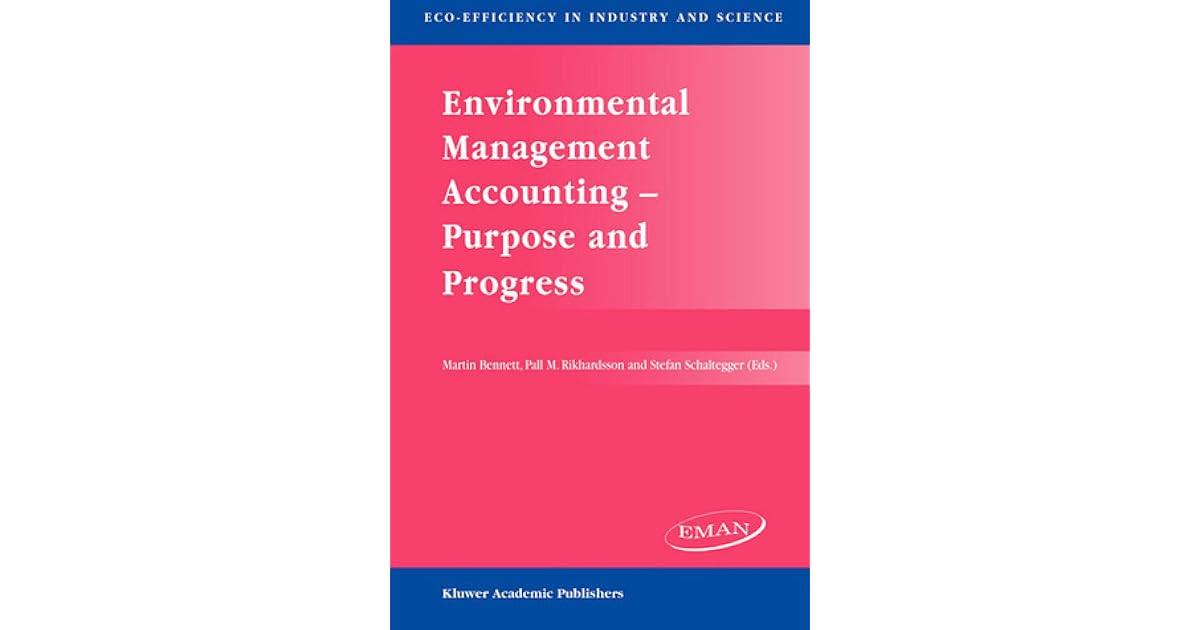 Environmental Management Accounting Purpose And Progress by Martin