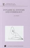 Dynamical Systems and Cosmology (Astrophysics and Space Science Library, 291) Dynamical Systems and Cosmology (Astrophysics and Space Science Library, 291)