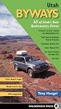 Utah Byways: 65 of Utah's Best Backcountry Drives