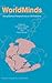 WorldMinds: Geographical Perspectives on 100 Problems: Commemorating the 100th Anniversary of the Association of American Geographers 1904–2004