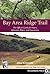 Bay Area Ridge Trail: The Official Guide for Hikers, Mountain Bikers and Equestrians