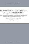 Philosophical Dimensions of Logic and Science: Selected Contributed Papers from the 11th International Congress of Logic, Methodology, and Philosophy of Science, Kraków, 1999 (Synthese Library, 320)