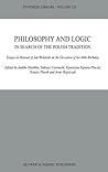 Philosophy and Logic in Search of the Polish Tradition: Essays in Honour of Jan Wolenski the Occasion of His 60th Birthday
