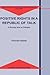 Positive Rights in a Republic of Talk: A Survey and a Critique (Philosophical Studies in Contemporary Culture, 10)