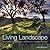 Living Landscape: The Extraordinary Rise of the East Bay Regional Park District and How It Preserved 100,000 Acres