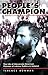 People's Champion: The Life of Alexander Bowman, Pioneer of Labour Politics in Ireland
