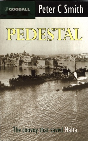 Pedestal: The Convoy That Saved Malta