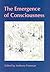 The Emergence of Consciousness by Anthony Freeman
