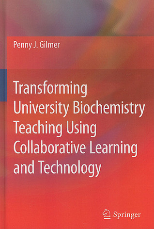 Transforming University Biochemistry Teaching Using Collaborative Learning and Technology: Ready, Set, Action Research!