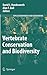 Vertebrate Conservation and Biodiversity (Topics in Biodiversity and Conservation, 5)