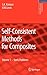 Self-Consistent Methods for Composites: Vol.1: Static Problems (Solid Mechanics and Its Applications, 148)