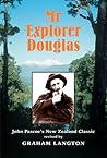 Mr Explorer Douglas: John Pascoe's New Zealand Classic