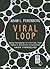 Viral Loop: From Facebook to Twitter, How Today's Smartest Businesses Grow Themselves