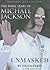 Unmasked: The Final Years of Michael Jackson