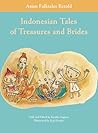 Indonesian Tales of Treasures and Brides (Asian Folktales Retold)