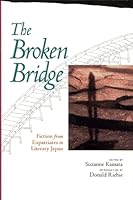 The Broken Bridge: Fiction from Expatriates in Literary Japan