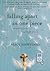 Falling Apart in One Piece: One Optimist's Journey Through the Hell of Divorce