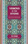 Visions in the Stone: Journey to the Source of Hidden Knowledge Visions in the Stone: Journey to the Source of Hidden Knowledge