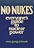 No Nukes: Everyone's Guide to Nuclear Power