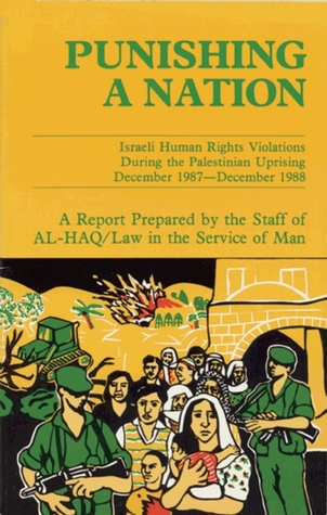 Punishing a Nation: Human Rights Violations During the Palestinian Uprising December 1987-December 1988 (Paperback)