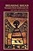 Breaking Bread: Insurgent B...