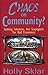 Chaos or Community?: Seekin...