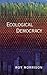 Ecological Democracy by Roy Morrison