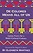 De Colores Means All of Us:...