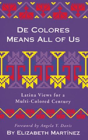 De Colores Means All of Us: Latina Views for a Multi-Colored Century (Paperback)
