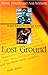Lost Ground: Welfare Reform...