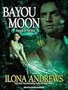 Bayou Moon by Ilona Andrews