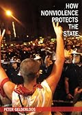 How Nonviolence Protects the State
