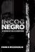 Incognegro: A Memoir of Exi...