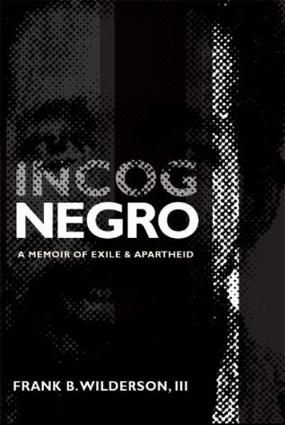 Incognegro: A Memoir of Exile and Apartheid (Paperback)