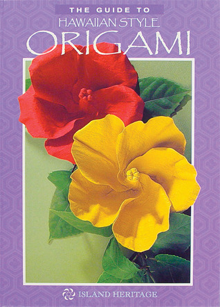 The Guide to Hawaiian Style Origami (Spiral-bound)