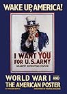 Wake Up, America:  World War I and the American Poster