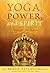 Yoga, Power, And Spirit: Pa...