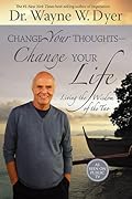 Change Your Thoughts - Change Your Life 