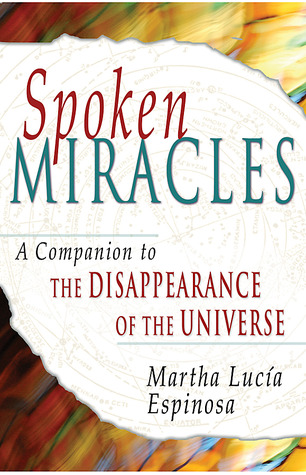 Spoken Miracles: A Companion to The Disappearance of the Universe (Paperback)