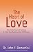 The Heart of Love by John F. Demartini