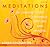 Meditations for Receiving Divine Guidance, Support, and Healing