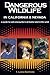 Dangerous Wildlife in California & Nevada by F. Lynne Bachleda