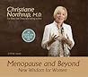 Menopause and Beyond: New Wisdom for Women Menopause and Beyond: New Wisdom for Women