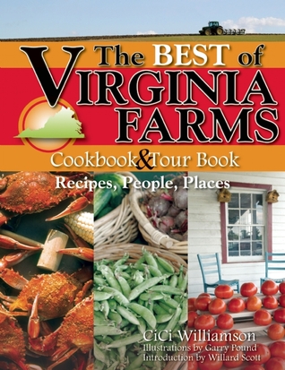 The Best of Virginia Farms Cookbook and Tour Book: Recipes, People, Places (Paperback)