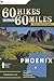 60 Hikes Within 60 Miles: P...