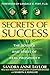 Secrets of Success: The Science and Spirit of Real Prosperity