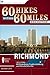 60 Hikes Within 60 Miles: Richmond: Including Petersburg, Williamsburg, and Fredericksburg