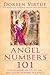 Angel Numbers 101 by Doreen Virtue