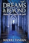 Dreams & Beyond: Finding Your Way in the Dark