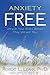 Anxiety Free: Unravel Your ...
